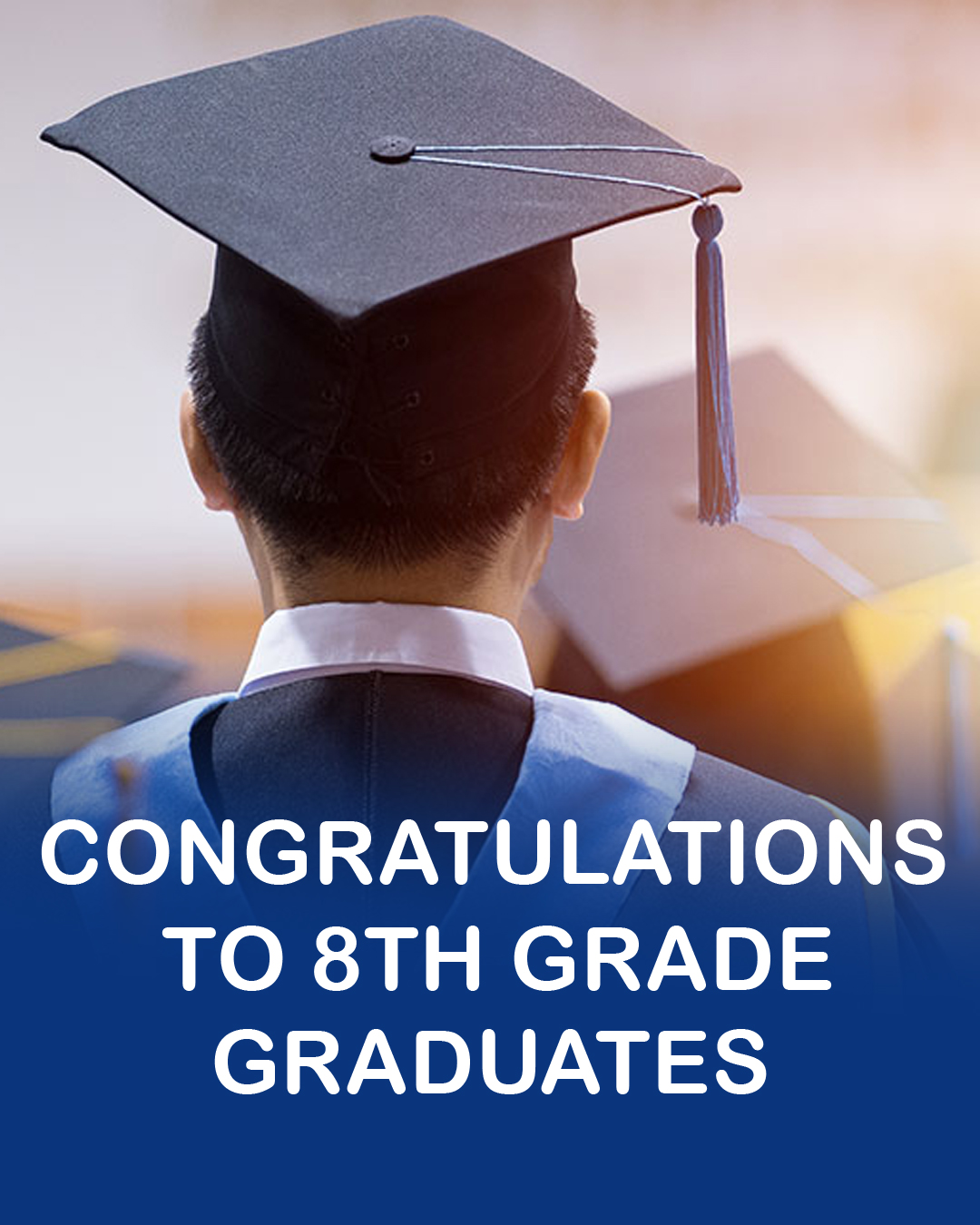 Congratulations to the 8th Grade Graduates